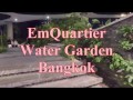 EmQuartier Water Garden Bangkok