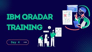 IBM QRadar SIEM | SOC Analyst Training | Day 4