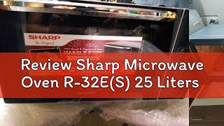 Review Sharp Microwave Oven R-32E(S) 25 Liters