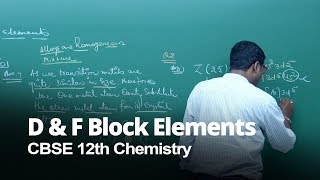 CBSE 11&12th Chemistry | D & F Block Elements | Theory & Problem Solving | In English | Misostudy