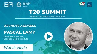 Keynote Address by Pascal Lamy at the #T20Summit