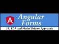 Angular Forms Tutorial - 15 - TDF and Reactive (Model Driven) Approach