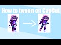 How to Tween on CapCut! || Gacha Club || Gacha Tutorial || Rushed || Lazy || Read Description!