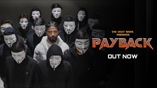 Payback | Bigg Boss Diss-Track | The UK07 Rider X S4chin Musix | Official Music Video