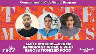 (LIVE Archive) Taste Makers - Seven Immigrant Women Who Revolutionized Food