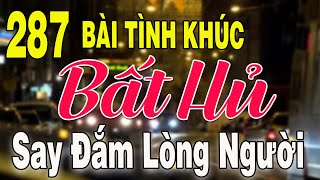 287 TÌNH KHÚC NHẠC XƯA BẤT HỦ Hải Ngoại Vượt Thời Gian | Tuyển Chọn Những Bản Tình Ca Xưa Hay Nhất