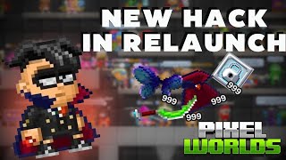 NEW HACK IN RELAUNCH 😱 | PIXEL WORLDS