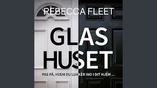 Chapter 37.4 - Glashuset