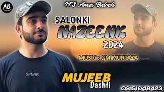 Balochi Salonki Nazeenk song | Mujeeb Dasthi | Balochi wedding song | Balochi songs 2024 |