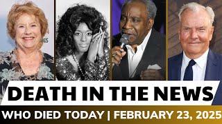 Remembering 7 American Icons: A Tribute to Our Beloved Celebrities of 23 February 2025 | Death News