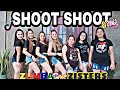 SHOOT SHOOT | ANDREW E. | TIKTOK | ZUMBA | ZUMBAZISTERS | ANN TEOFILO ZZ ANN