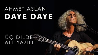 Ahmet Aslan -Day Daye (Why are you so quiet) | 2015 Concert Recording