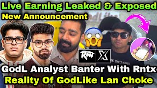 GodL Analyst Troll RNT \u0026 Sadly On GodLike Lan Pressure 😮Harsh Reality Of GodLike Comeback😢Big Banter