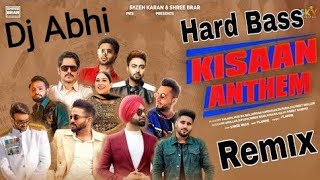 Kisaan Anthem - Remix By Dj hard Bass Punjabi Kissan Song 2021