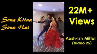 Best Sagai Dance | Sona Kitna Sona hai | Couple| Aash-Ish Mittal