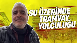 Su Üzerinde Tramvay Yolculuğu mu? Neden Olmasın. Yapmışlar Olmuş :)