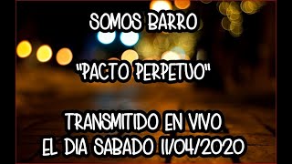 Pacto Perpetuo - Somos Barro