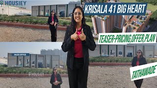 Krisala Codename 41 Big Heart | Teaser- Pricing, Offer, Plan [2025] | Krisala Tathawade Project