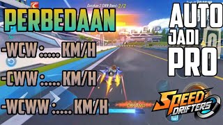 Garena speed drifters | tips jadi PRO PLAYER | perbedaan WCW CWW WCWW