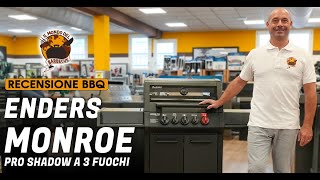 Recensione barbecue a gas – Enders Monroe Pro Shadow 3 – Un bbq completo che si pulisce con facilità