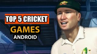 Top 5 Best Cricket Games For Android 2019