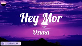 Ozuna - Hey Mor (Mix Lyric) | TINI, Bad Bunny, Yandel