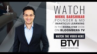 Nikhil Barshikar, Founder \u0026 MD, Imarticus Learning on Bloomberg TV (BTVi) 'Rising Stars'