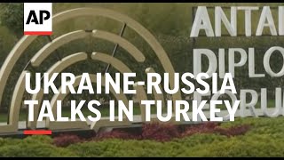 Look ahead to Ukraine-Russia talks in Turkey