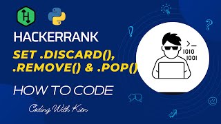 Set .discard remove & .pop() with Python | HackerRank Challenge | Problem Solving | Coding With Kien