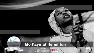 MO FAYE ATI IFE MI FUN YORUBA HYMN - lent Day 32