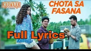 Chota Sa Fasana Lyrics - Karwaan - Arijit Singh