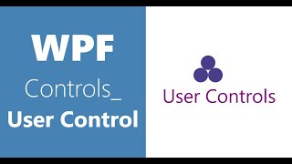 WPF Controls | 33- User Controls | Part 2