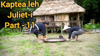 Kaptea leh Juliet-i | Part - 11