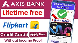 Flipkart Axis Bank Credit Card Kaise Banaye | How to Apply Flipkart Axis Bank Credit Card 2025