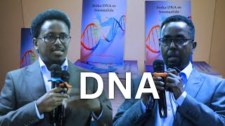 Somalidu Waxay u bahantahay Labashay Inay kala Adkaato Ama Ayheshiiso Bugga DNA ee Dr Abdimajid Nur