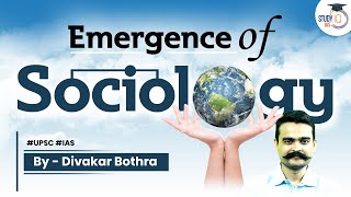 Emergence of Sociology | Syllabus | Sociology Optional Foundation course | UPSC