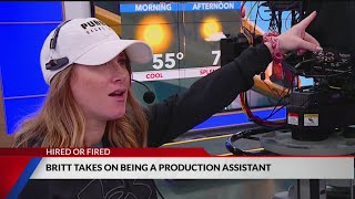 Hired or Fired: Britt takes on being a production assistant