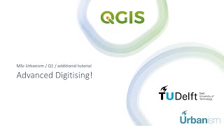 MScU QGIS Q1 Advanced Digitizing