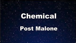 Karaoke♬ Chemical - Post Malone【No Guide Melody】 Instrumental, Lyric