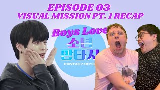 Fantasy Boys Episode 3 Recap, Visual Mission Part 1 | Boys Love Fantasy Boys