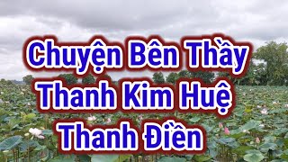 Chuyện Bên Thầy. Thanh Kim Huệ.Thanh Điền