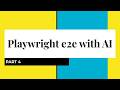Playwright E2E Tests - Find Locators in 5 minutes using AI - E2E Tests Skill