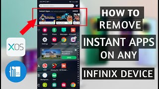 How To Remove Instant Apps On Any Infinix & Tecno Device |No Root