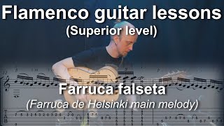 Flamenco guitar lessons - Superior level - Farruca de Helsinki main melody by Joonas Widenius