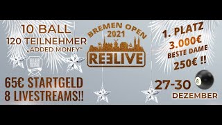 REELIVE BREMEN OPEN 2021 Table 1 Final day  LIVESTREAM powered BY REELIVE