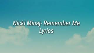 Download Mp3 Nicki Minaj- Remember Me Lyrics