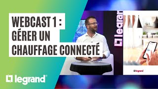 Comment gérer son chauffage connecté ? Découvrez notre webcast \