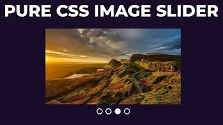 Pure CSS Image Slider Using Only HTML & CSS