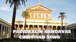 #படைகளின்_ஆண்டவரே_பாடல்#PADAIKALIN_AANDAVARAE#TAMIL_ CHRISTIAN_ SONG#FR_DAVID-KULANDAINATHAN#IDHAYAN