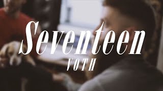 Voth - Seventeen (Official Lyric Video)